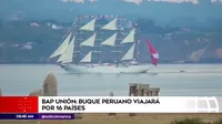 BAP Unión: Un viaje histórico alrededor del mundo para fortalecer la presencia peruana