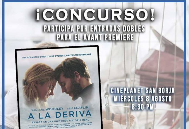 Ganadores De Entradas Dobles Avant Premiere A La Deriva Cinescape 9843