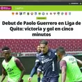 Paolo Guerrero: Prensa ecuatoriana e internacional reaccionaron a su primer gol en LDU 